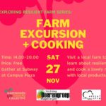 Exploring resilient farm series: Farm excursion + cooking