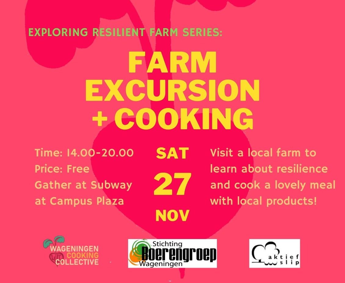 Exploring resilient farm series: Farm excursion + cooking